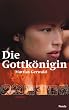 Die Gottk�nigin