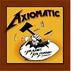 Click here to buy Axiomatic by The Bad Habit Axe Company .