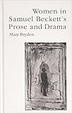 Women in Samuel Beckett's prose and drama : her own other