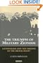 The Triumph of Military Zionism: Nationalism and the Origins of the Israeli Right (International Library of Political Studies)