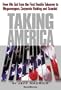 Taking America: How We Got from the First Hostile Takeover to Megamergers, Corporate Raiding and Scandal