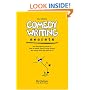 Comedy Writing Secrets, 2nd Edition: The Best-Selling Book on How to Think Funny, Write Funny, Act Funny, And Get Paid For It