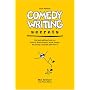 Comedy Writing Secrets, 2nd Edition: The Best-Selling Book on How to Think Funny, Write Funny, Act Funny, And Get Paid For It