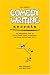 Comedy Writing Secrets, 2nd Edition: The Best-Selling Book on How to Think Funny, Write Funny, Act Funny, And Get Paid For It