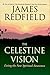 Search : The Celestine Vision: Living the New Spiritual Awareness