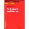 Die Roten Hefte, Bd.1, Verbrennen und Löschen Die Roten Hefte, Bd.1, Verbrennen und Löschen