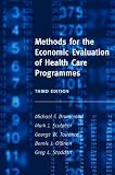 Methods for the Economic Evaluation of Health Care Programmes (Oxford Medical Publications)