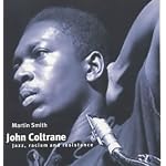John Coltrane: Jazz, Racism and Resistance (Revolutionary Portraits Series) book cover