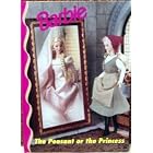 Click here to buy Barbie The Peasant or the Princess (Barbie And Friends Book Club).