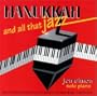 Hanukkah..and all that jazz!