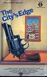 The City`s Edge (vhs) 1983