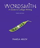 Wordsmith: Guide to College Writing (3rd Edition) (MyWritingLab Series)