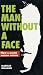 The Man Without a Face