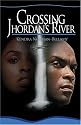 Crossing Jhordan's River (Lift Every Voice)