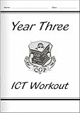 Year three ICT workout : units 3A-3E. Key stage 2
