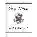 Year 3 ICT Workout Book