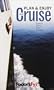 Fodor's FYI: Plan and Enjoy Your Cruise, 1st Edition: Experts Share Their Secrets (Special-Interest Titles)