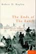 The Ends of the Earth: A Journey at the Dawn of the 21st Century