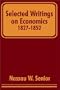 Selected Writings on Economics 1827-1852