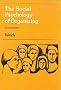 The Social Psychology of Organizing (Topics in Social Psychology Series)