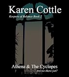 Athena and The Cyclopes - Are we there yet? (Keepers of Balance Book 2)