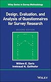 Design, evaluation, and analysis of questionnaires for survey research