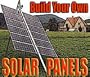 Build your Own: SOLAR PANELS, ARRAYS, CELLS... Unlimited, FREE, & Clean SOLAR POWER (Easy to Make)