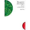 Blaugr�ne AFA-Algen: Was sie wirklich k�nnen
