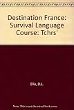 Destination France : survival language course