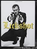 Lickshot: A Photo Scrapbook