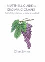 Nutshell Guide to Growing Grapes: Everything You Need to Know in a Nutshell