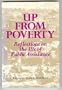 Up from Poverty: Reflections on the Ills of Public Assistance