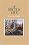 A Better Life (Gallery Books)