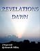 Revelations Dawn. A Trioga Fable