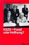 KSZE, Fossil oder Hoffnung?