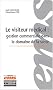 Le visiteur m�dical : Gestion commerciale dans le domaine de la sant�