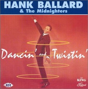 Hank Ballard & The Midnighters - Dancin