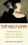 That kind of woman : stories from the Left Bank and beyond