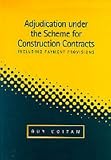 Adjudication under the scheme for construction contracts : including payment provisions