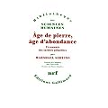 �ge de pierre, �ge d'abondance. Economie des soci�t�s primitives