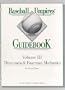 Baseball Umpires' Guidebook: Three-Man and Four-Man Mechanics