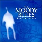 Click here to buy Collection by  The Moody Blues .