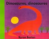 Dinosaures, dinosaures
