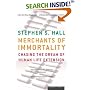 Merchants of Immortality: Chasing the Dream of Human Life Extension