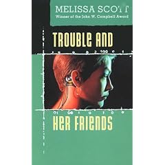 Trouble and Her Friends