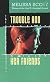 Trouble and Her Friends