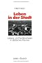 Leben in der Stadt: Lebens- und Familienphasen in st�dtischen R�umen