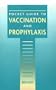 Pocket Guide to Vaccination and Prophylaxis, 1e