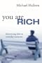 You Are Rich: Discovering Faith in Everyday Moments
