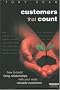 Customers that Count: How to build living relationships with your most valuable customers
